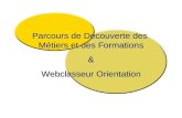 Parcours de Découverte des Métiers et des Formations & Webclasseur Orientation.