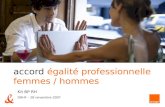 Accord égalité professionnelle femmes / hommes Kit BP RH DRHF – 28 novembre 2007.