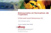 Prof. Andreas Ladner Cours à option hiver 2010 Démocratie et formation de lopinion 2 Size and Local Democracy (1)