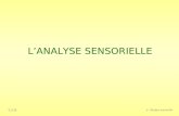 T.S.B. 6- Analyse sensorielle LANALYSE SENSORIELLE.