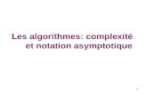 1 Les algorithmes: complexité et notation asymptotique.
