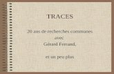 TRACES 20 ans de recherches communes avec Gérard Ferrand, et un peu plus.