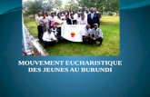 MOUVEMENT EUCHARISTIQUE DES JEUNES AU BURUNDI. Présentation du Burundi Pays dAfrique centrale au bord du lac Tanganyika dont les pays frontaliers sont: