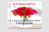 FLEURACOMPTA Le Logiciel des fleuristes Présentation.