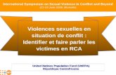 Violences sexuelles en situation de conflit : Identifier et faire parler les victimes en RCA United Nations Population Fund (UNFPA) République Centrafricaine.
