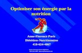 Anne-Florence Paris Diététiste 418-624-4867 afparis@hotmail.com Optimiser son énergie par la nutrition Anne-Florence Paris Diététiste-Nutritionniste418-624-4867.