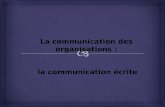 La communication des organisations : la communication écrite.