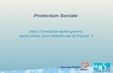 Protection Sociale Dans limmédiat après-guerre, quels choix sont réalisés par la France ?