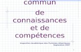 1 Le socle commun de connaissances et de compétences Inspection Académique des Pyrénées Atlantiques Septembre 2007.