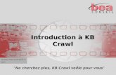 Introduction à KB Crawl  "Ne cherchez plus, KB Crawl veille pour vous"