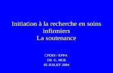 Initiation à la recherche en soins infirmiers La soutenance CPDEI / EPPA DS G. HUE 05 JUILET 2004.