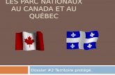 LES PARC NATIONAUX AU CANADA ET AU QUÉBEC Dossier #2 Territoire protégé.