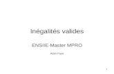 1 Inégalités valides ENSIIE-Master MPRO Alain Faye.