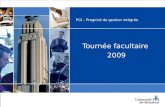 PGI – Progiciel de gestion intégrée Tournée facultaire 2009.