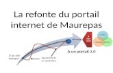La refonte du portail internet de Maurepas Ajustements au quotidien Coûts DélaisQualité 16 mois 4 sept 2010.