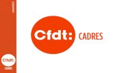 CadresCFDT.fr. Une communauté dingénieurs, dexperts et de managers Managers, ingénieurs, cadres techniques, commerciaux, cadres des Fonctions publiques,