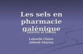 Les sels en pharmacie galénique Intérêts et limites Labarde Claire Jélinek Marion.