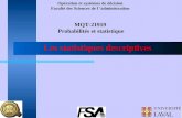 Opération et systèmes de décision Faculté des Sciences de l administration MQT-21919 Probabilités et statistique Les statistiques descriptives.
