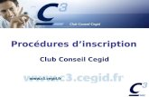 Procédures dinscription CLUB CONSEIL CEGID Procédures dinscription Club Conseil Cegid.
