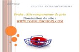 ISETCOM C ULTURE ENTREPRENEURIALE Projet : Site comparateur de prix Nomination du site :  .