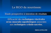 Le RGO du nourrisson: Marion LE ROLLAND Etude prospective à intention de résultats Efficacité des techniques viscérales et/ou musculo-squelettiques associées.