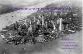 Les monuments de New York Rôles des monuments Evolution des monuments.