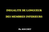 INEGALITE DE LONGUEUR DES MEMBRES INFERIEURS Ph. SOUCHET.