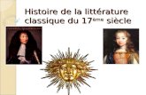 Histoire de la littérature classique du 17 ème siècle.