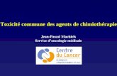 Jean-Pascal Machiels Service doncologie médicale Toxicité commune des agents de chimiothérapie.