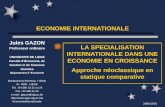 2000-2001 ECONOMIE INTERNATIONALE LA SPECIALISATION INTERNATIONALE DANS UNE ECONOMIE EN CROISSANCE Approche néoclassique en statique comparative Jules.