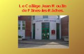 Classement du collège. Le collège est classé 180e sur les 203 de l'académie de Lille, le 203e étant le mieux classé. Le collège de Flines est donc le.