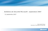 Bulletins de Sécurité Microsoft - septembre 2007 12 septembre 2007 Microsoft France Direction Technique et Sécurité.