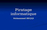 Piratage informatique Mohammed BEQQI. Plan Introduction Introduction Hacking : Définitions… Hacking : Définitions… Domaines du Hack Domaines du Hack Pirater.