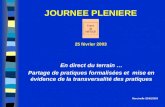 En direct du terrain … Partage de pratiques formalisées et mise en évidence de la transversalité des pratiques JOURNEE PLENIERE 25 février 2003 Marcinelle.