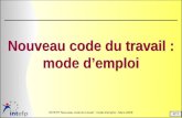 N°1 INTEFP Nouveau code du travail : mode d'emploi - Mars 2008 Nouveau code du travail : mode demploi.