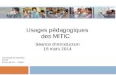 Usages pédagogiques des MITIC Séance d'introduction 18 mars 2014 Université de Genève FPSE Cours MITIC - 72280.