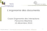 Cours Ergonomie des Interactions Personne-Machine - M. Bétrancourt 1 Lergonomie des documents Cours Ergonomie des Interactions Personne-Machine 15 décembre.