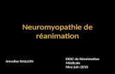 Neuromyopathie de réanimation Annelise RAILLON DESC de Réanimation Médicale Nice juin 2010.