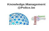 Knowledge.Management @Police.be. La police belge Police intégrée structurée à 2 niveaux : –Police fédérale Commissariat général 3 directions générales.