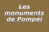 Les monuments de Pompéi. Présenté par Garance & Amel.
