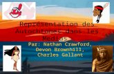 Représentation des Autochtones dans les Medias Par: Nathan Crawford, Devon Brownhill, Charles Gallant.