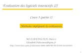 1 Évaluation des logiciels interactifs (2) M2-EIAH/DU-TICE, Paris 6 Elisabeth.Delozanne@upmc.fr .