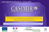 Linnovation facteur de compétitivité pour les industries agroalimentaires Assises régionales agroalimentaires – 23 février 2009 Ou comment lever les contraintes.