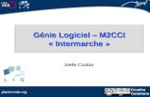 Creative Commons planet-mde.org Génie Logiciel – M2CCI « Intermarche » Joelle Coutaz.