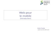 Xavier Tannier xavier.tannier@limsi.fr Web pour le mobile (introduction)