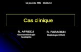 Cas clinique 1è Journée FMC 03/06/10 N. AFREDJ Gastroentérologie Mustapha S. FARAOUN Radiologie CPMC.