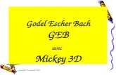 samedi, 7 juin 2014 Godel Escher Bach GEB avec Mickey 3D.