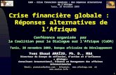 CoDA - Crise financière mondiale : des réponses alternatives de lAfrique Tunis, 28 Novembre 2009 1 Crise financière globale : Réponses alternatives de.