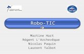 Robo-TIC Martine Hart Régent LArchevêque Nicolas Paquin Laurent Talbot.