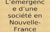 Document de travail Lémergence dune société en Nouvelle- France.